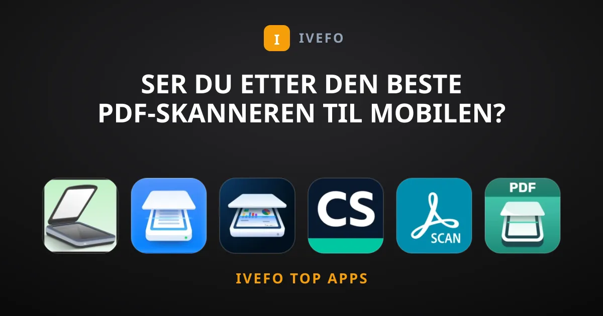 Ser du etter den beste PDF-skanneren til mobilen?