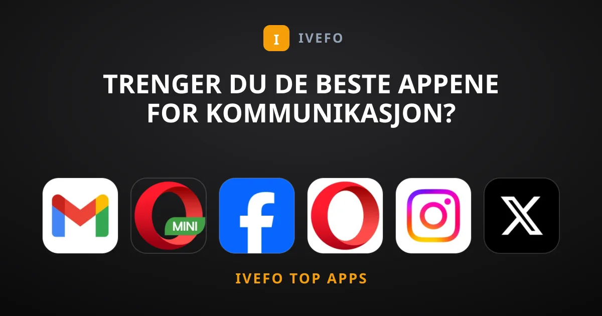 Trenger Du De Beste Appene For Kommunikasjon?